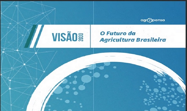 ‘Visão 2030’: o olhar da Embrapa para o futuro da agricultura brasileira